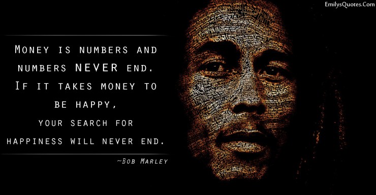 emilysquotes-com-amazing-great-wisdom-money-happiness-mistake-numbers-bob-marley